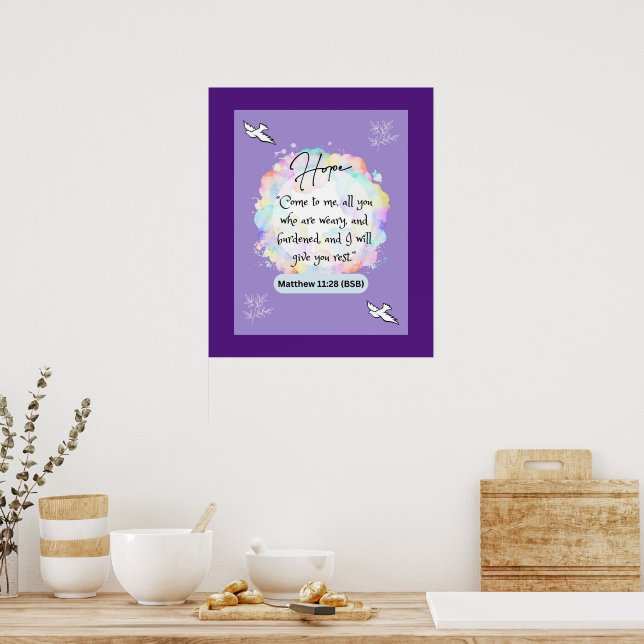 Hope Message - Matthew 11-28 - 20 x 24 -  Poster (Kitchen)