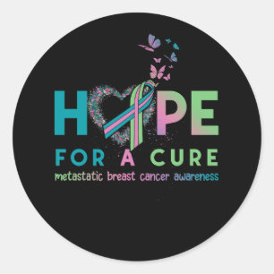 Hope Metastatic Breast Cancer With Green Teal Pink Classic Round Sticker