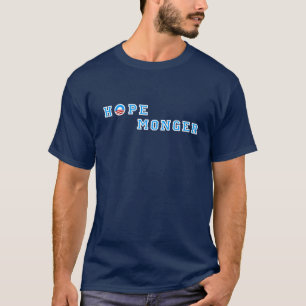 Hope Monger T-Shirt