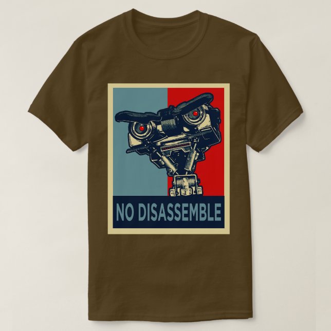 Hope No Disassemble T-Shirt (Design Front)