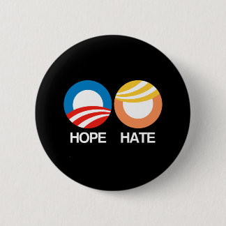 HOPE (Obama) vs. HATE (Trump) Pinback Button