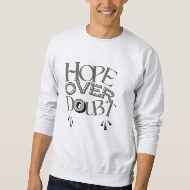 Hope Over Doubt Sweatshirt (Front)