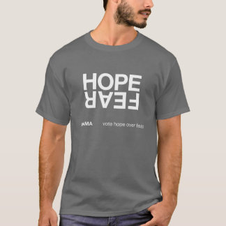 Hope Over Fear (dark shirt) T-Shirt