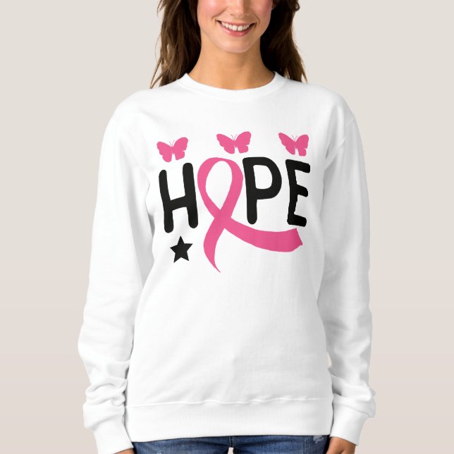 Hope Pink Ribbon Fighter Survivor Breast Cancer  H Sweatshirt (Front)