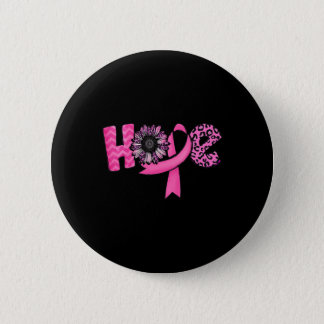Hope Pink Ribbon Leopard Sunflower Breast Cancer A Button