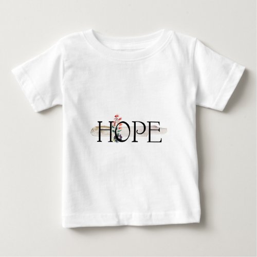Hope Positivity Baby T_Shirt