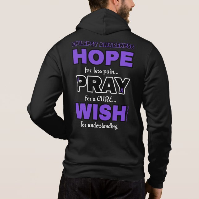 Hope Pray Wish...Epilepsy Hoodie (Back)