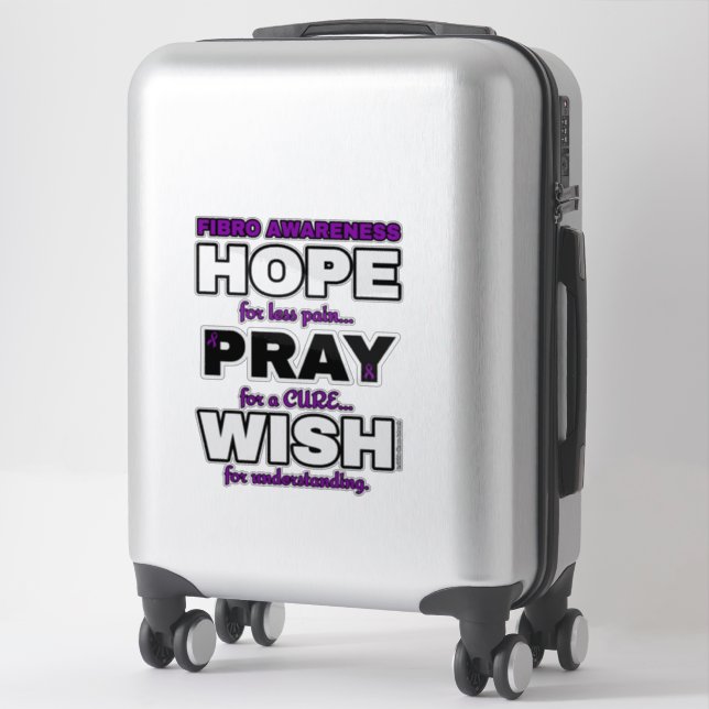 Hope Pray Wish...Fibro Sticker (Suitcase)
