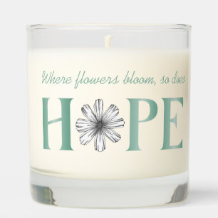 Hope Quote with flower Scented Candle