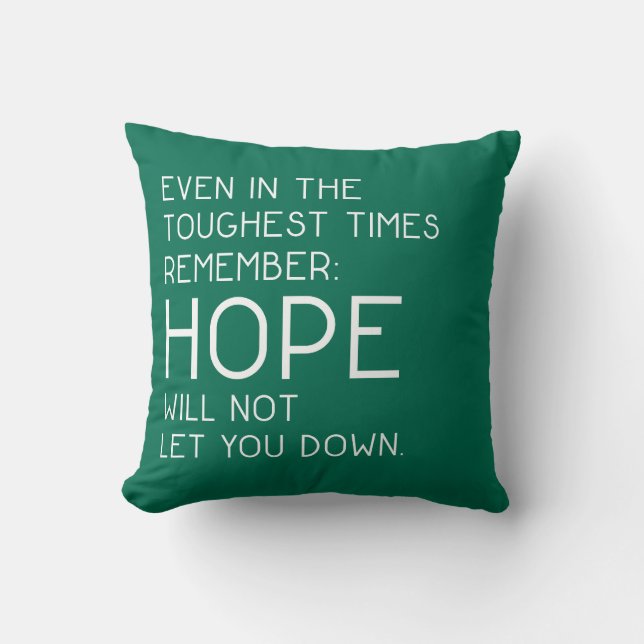 Hope Quotes Throw Pillow (Front)