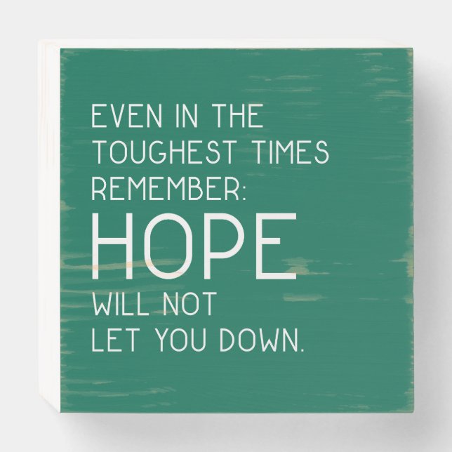 Hope Quotes Wooden Box Sign (Front Horizontal)