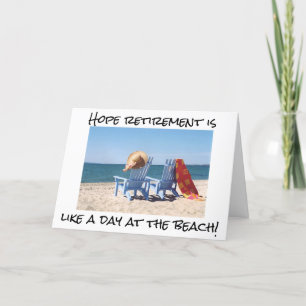 HOPE RETIREMENT IS LIKE A DAY AT THE BEACH CARD