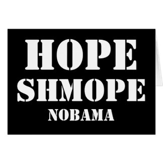 HOPE SHMOPE NOBAMA CARDS