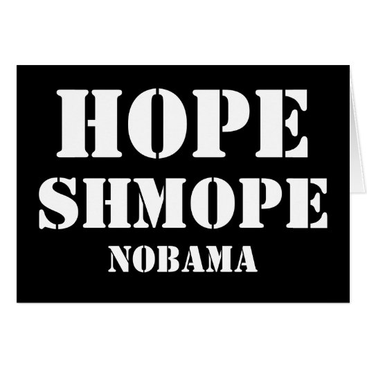 HOPE SHMOPE NOBAMA CARDS (Front Horizontal)
