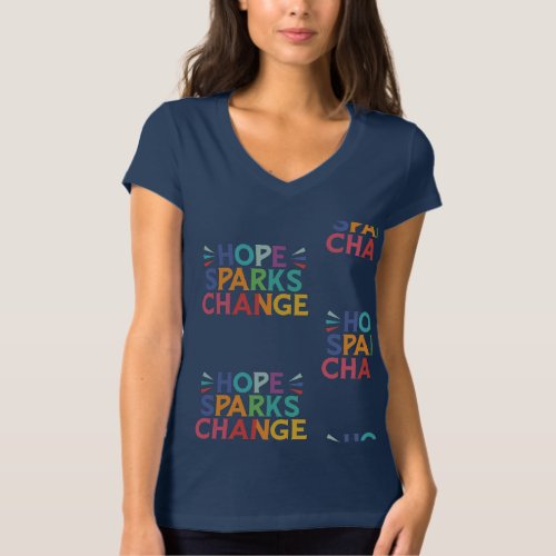 Hope Sparks Change T_Shirt
