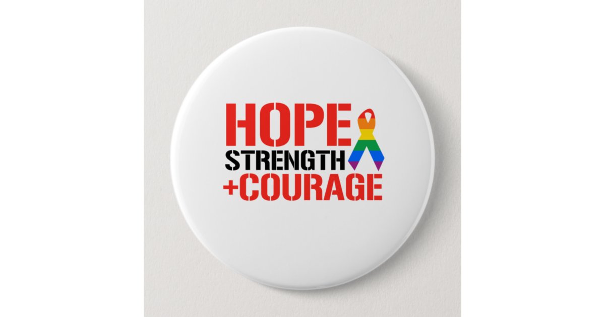 Hope Strength And Courage Button Zazzle