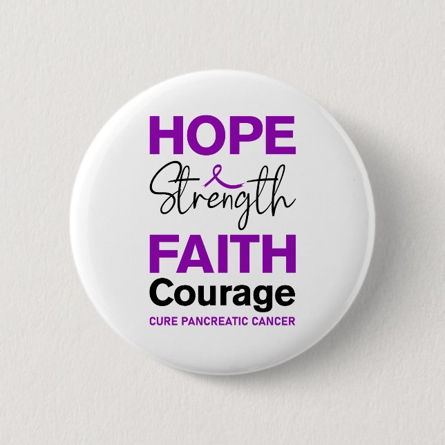 Hope Strength Faith Cure Purple Pancreatic Cancer Button (Front)