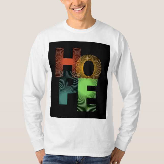 "Hope T-Shirt - Spread Positivity" (Front)