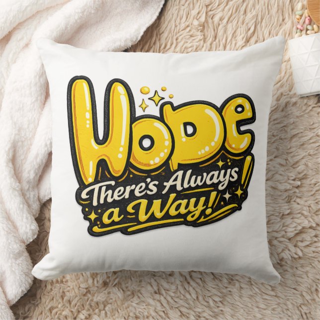 ✨💛 “Hope — There’s Always a Way!” 🌟🛋️ Throw Pillow (Blanket)