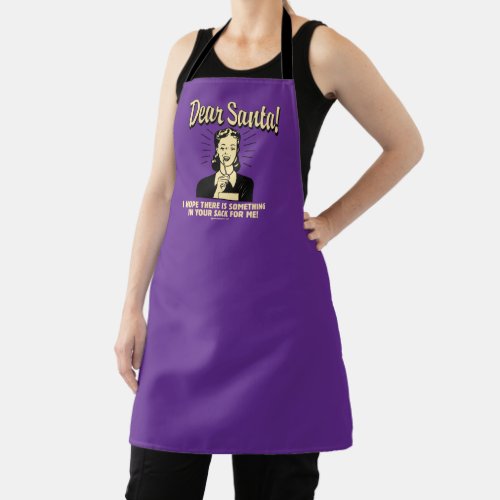 Hope Theres Something In Your Sack For Me Apron