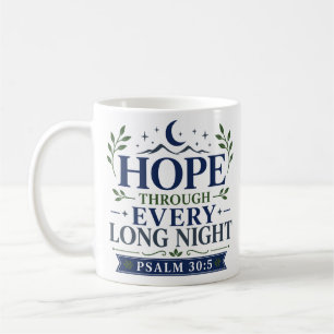 Hope Through Every Long Night Christian Motivation Coffee Mug