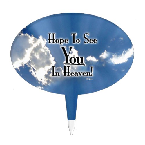 Hope To See You In Heaven with clouds Cake Topper