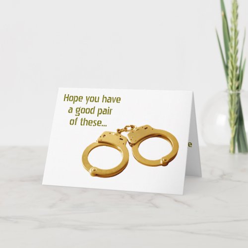 HOPE U HAVE A GOOD PAIR OF HANDCUFFS_WEDDING HUMOR CARD