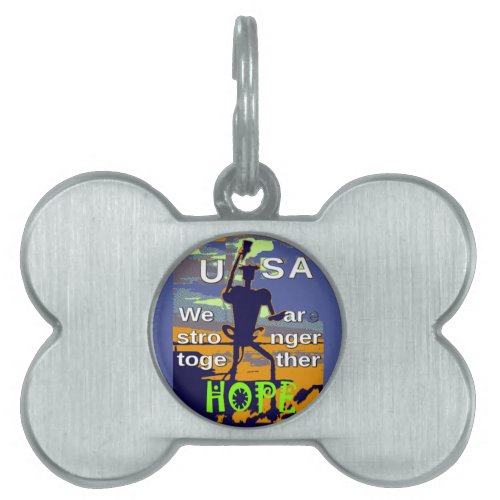 Hope USA We are Stronger Together Inspirational  Pet Name Tag