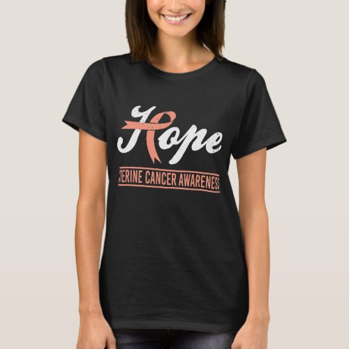 Hope Uterine Cancer Awareness Month T_Shirt