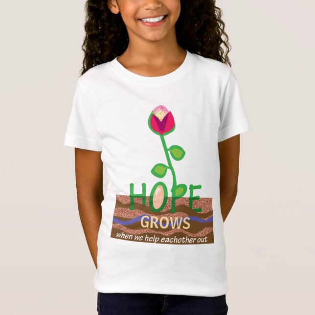 Hope - when we help eachother out T-Shirt (Front)