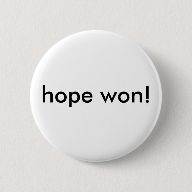 hope won! button (Front)