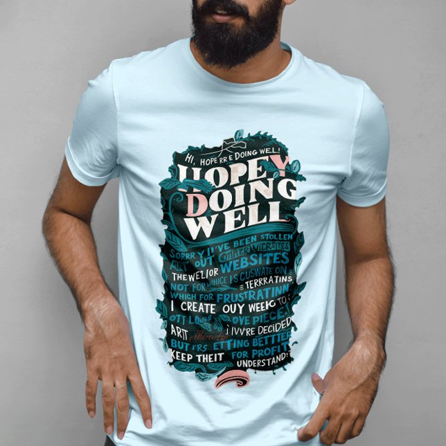 Hope You Are Doing Well T-Shirt (Creator Uploaded)