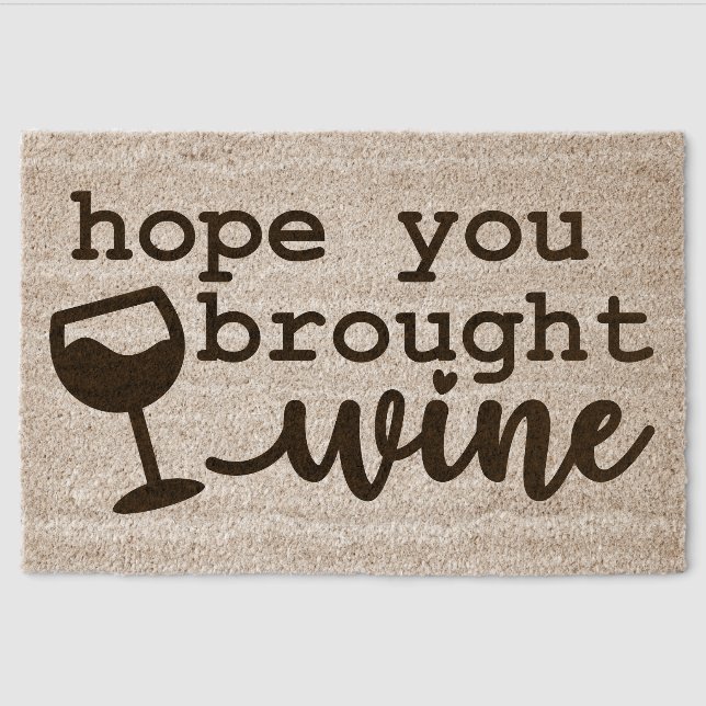 Hope You Brought Wine  Fiber Doormat (Front)