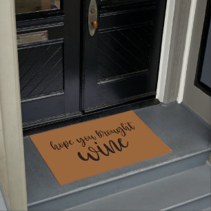 Hope You Brought Wine Funny Welcome Mat Doormat