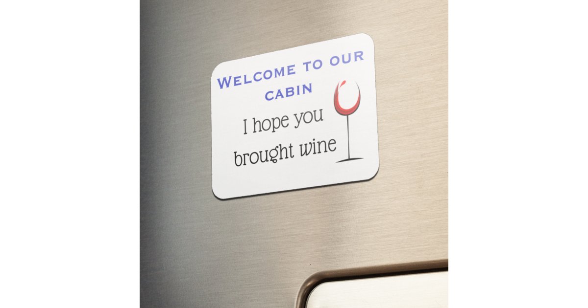Hope you Brought Wine Stateroom Funny Cruise Door Magnet | Zazzle