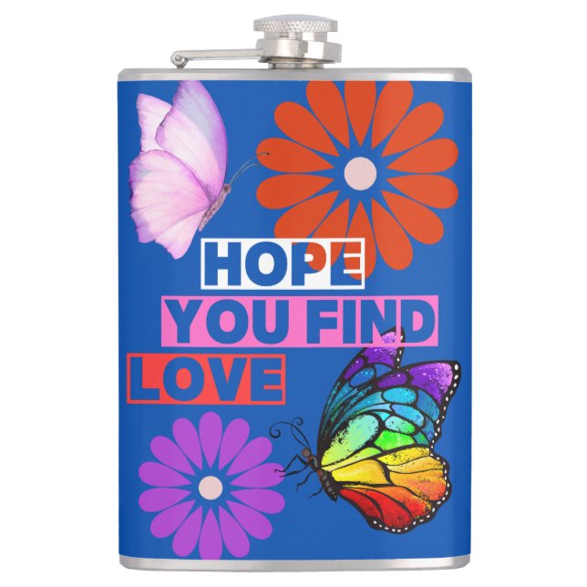 Hope you find love flask (Front)