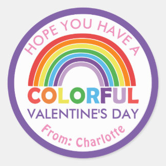 Hope You Have a Colorful Valentine's Day Rainbow Classic Round Sticker