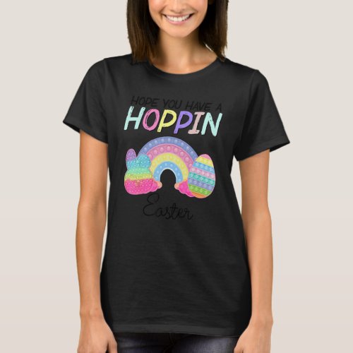 Hope You Have A Hopping Easter Bunny Pop It Rainbo T_Shirt