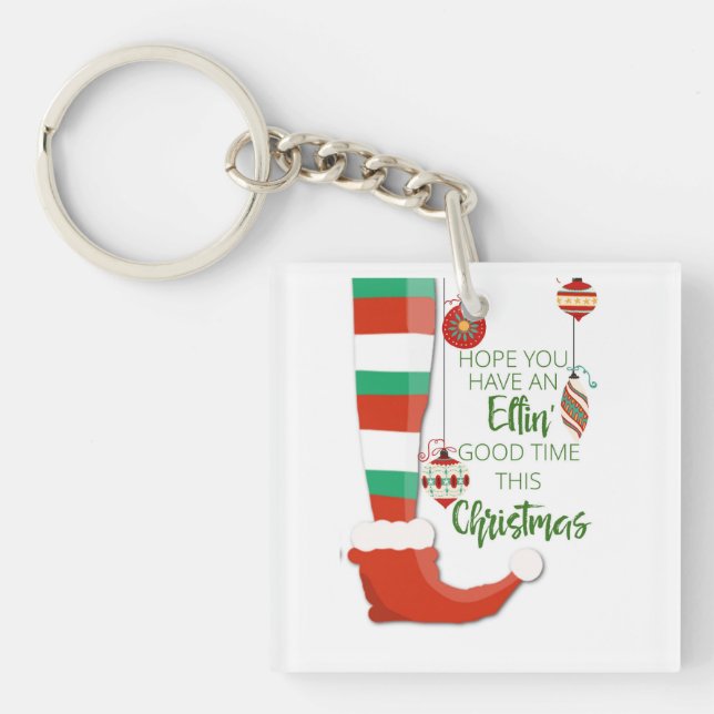 hope you have an elfin good time this christmas keychain (Front)
