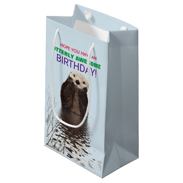 Hope You have an Otterly Awesome Birthday Small Gift Bag (Front Angled)