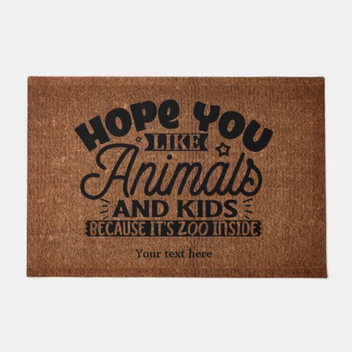Hope you like animals doormat