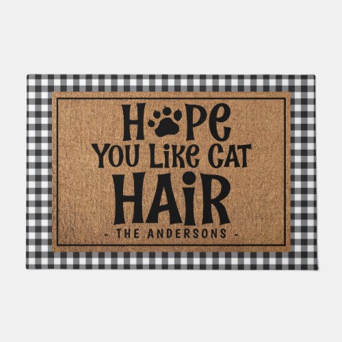 Hope You Like Cat Hair Funny Farmhouse Plaid Doormat