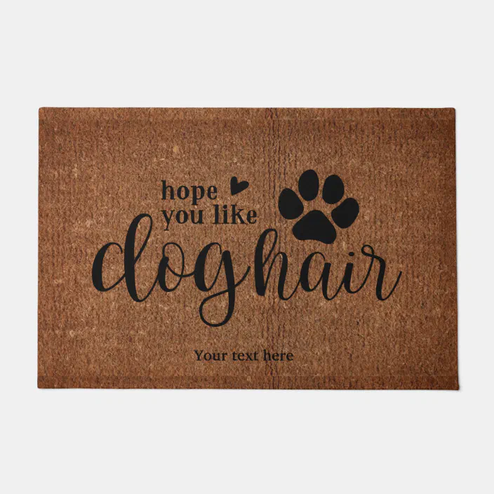 Welcome Doormat l Funny doormat l Hope you like dogs doormat l Dog doormat l Cute dog doormat l feel good doormat l Personalized doormat l