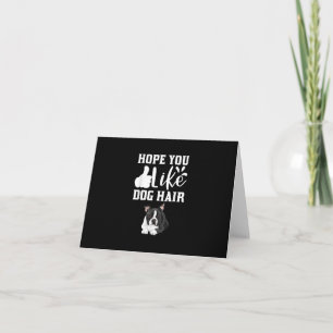 Hope You Like Dog Hair Funny Boston Terrier T-Shir Thank You Card