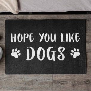 Hope You Like Dogs Doormat