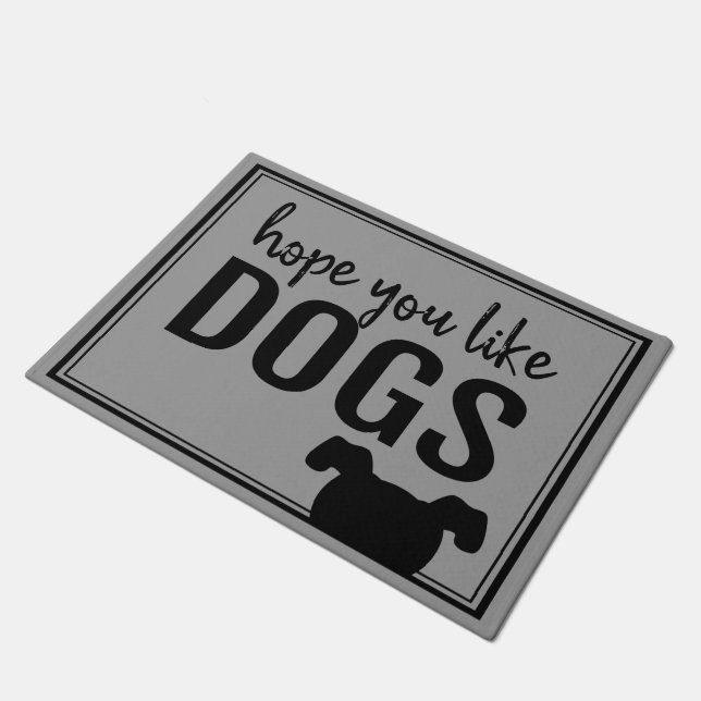 Hope You Like Dogs Doormat (Angled)