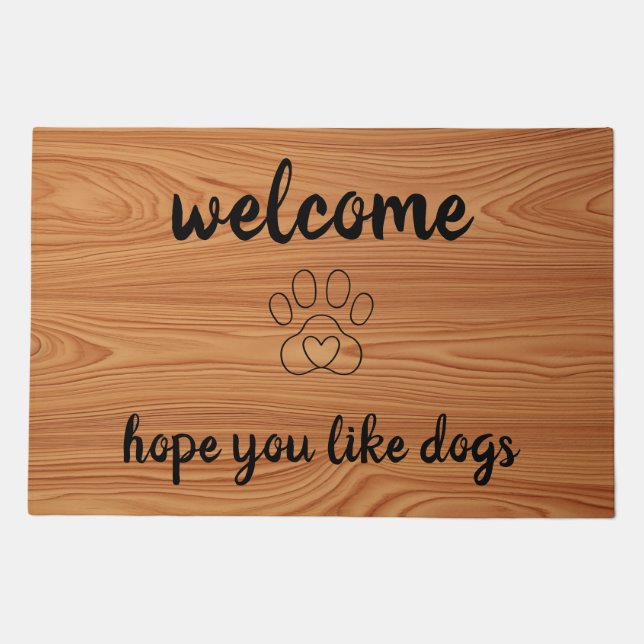 Hope You Like Dogs Wood Effect Doormat (Front)