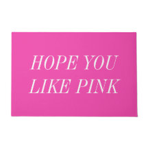 Hope You Like Pink Door Mat Welcome Mat Funny Cute
