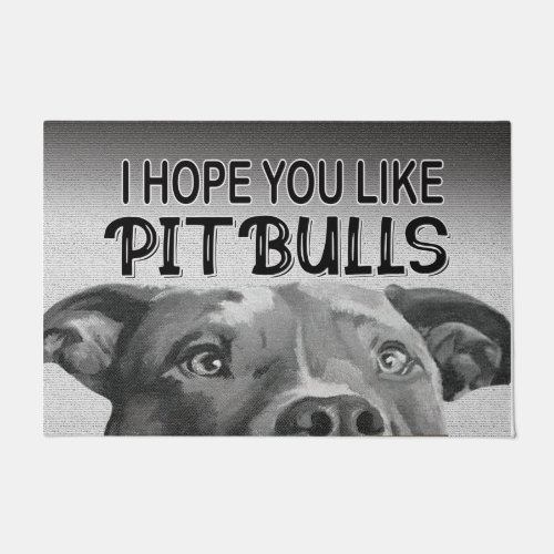 Hope You Like Pitbulls mat Perfect Dog Gift Doormat