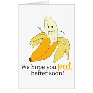 Hope You Peel Better Bananas Puns Cartoon Art Desi Card